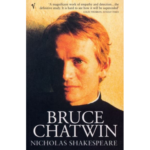 Nicholas Shakespeare - Bruce Chatwin