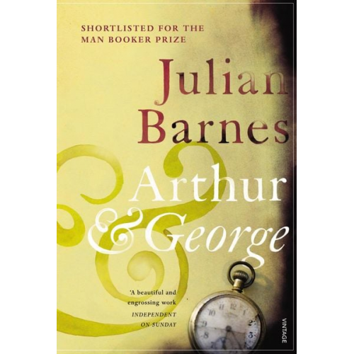 Julian Barnes - Arthur & George