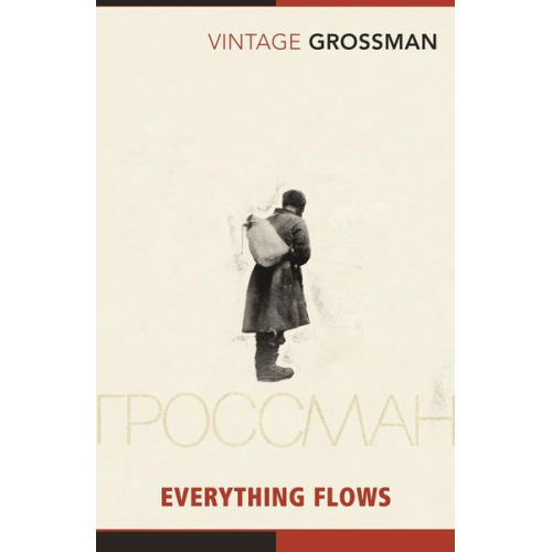 Vasily Grossman - Everything Flows