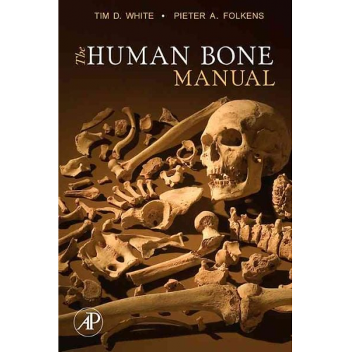 Tim D. White Pieter Arend Folkens - The Human Bone Manual