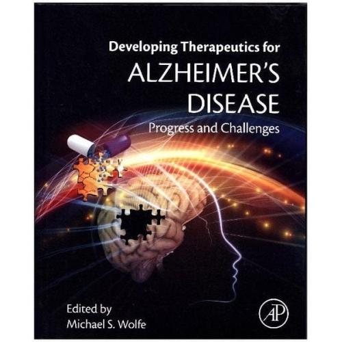 Developing Therapeutics for Alzheimer's Disease