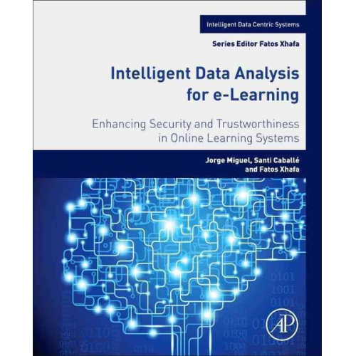 Jorge Miguel Santi Caballe Fatos Xhafa - Miguel, J: Intelligent Data Analysis for e-Learning