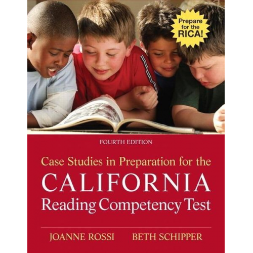 Joanne Rossi Beth Schipper - Case Studies in Preparation for the California Reading Competency Test