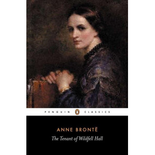 Anne Brontë - The Tenant of Wildfell Hall