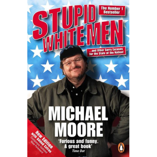 Michael Moore - Stupid White Men