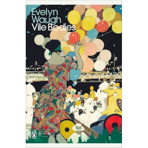 Evelyn Waugh - Vile Bodies