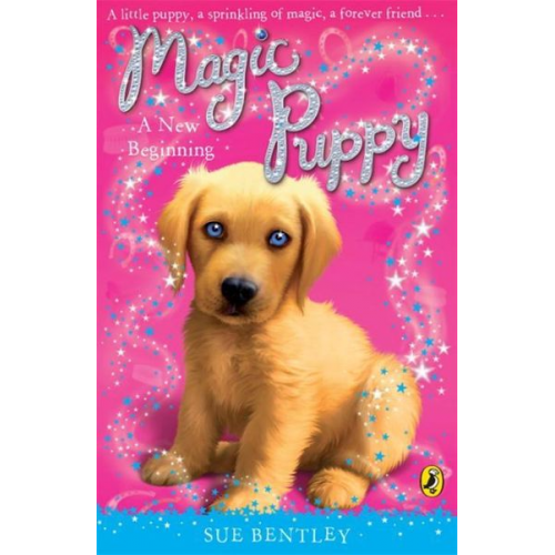 Sue Bentley - Magic Puppy: A New Beginning