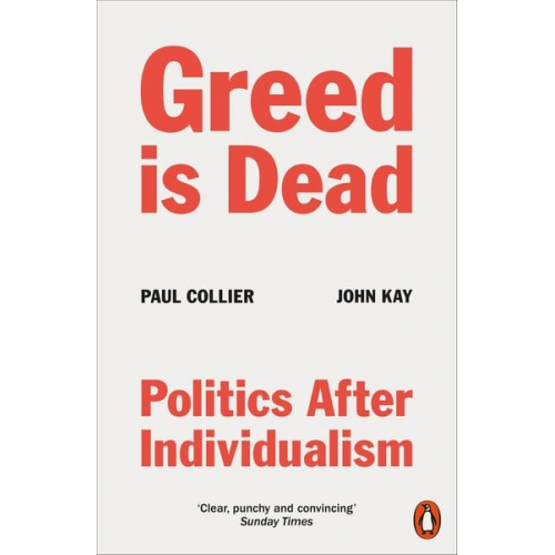 Paul Collier John Kay - Greed Is Dead