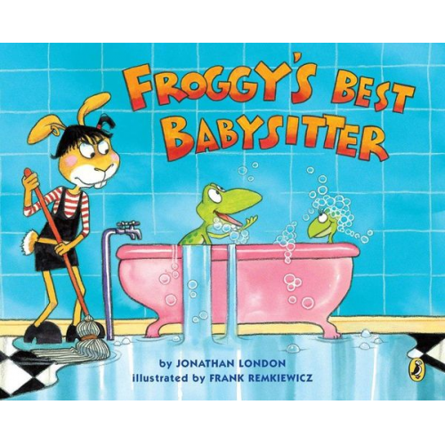 Jonathan London - Froggy's Best Babysitter