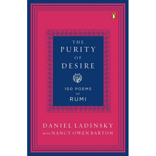 Daniel Ladinsky - The Purity of Desire