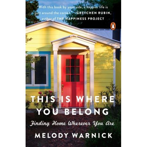 Melody Warnick - This Is Where You Belong