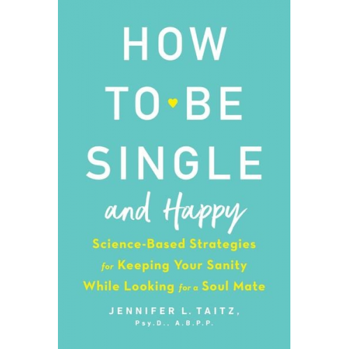 Jennifer Taitz - How to Be Single and Happy