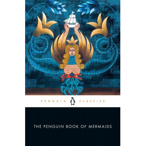 Cristine (editor) Bacchilega - The Penguin Book of Mermaids