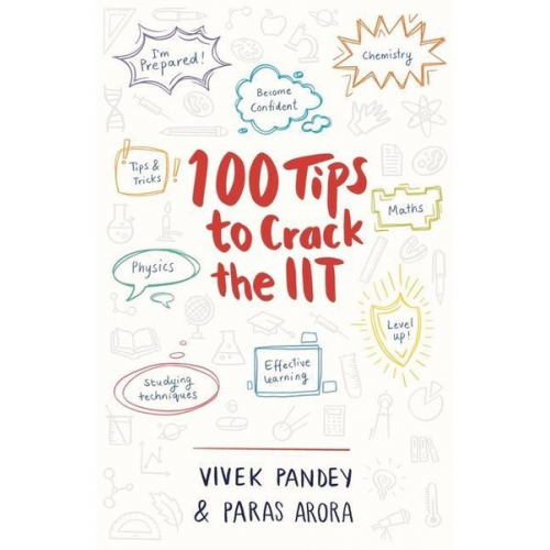 Paras Arora - 100 Tips to Crack the Iit