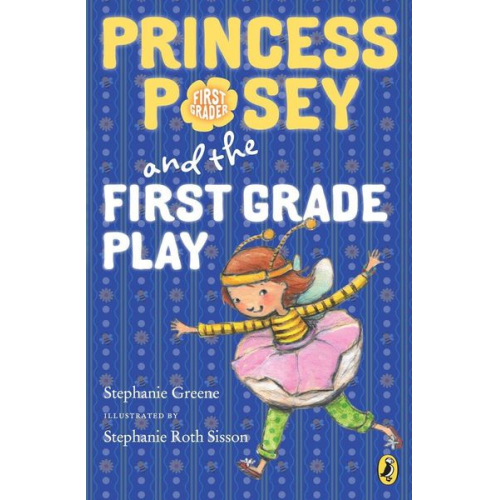 Stephanie Greene - Princess Posey and the First Grade Play