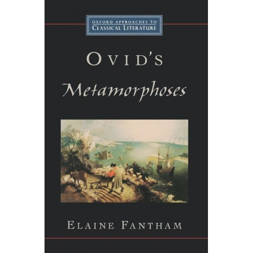 Elaine Fantham - Ovid's Metamorphoses