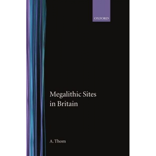 A. Thom - Megalithic Sites in Britain