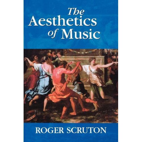 Roger Scruton - The Aesthetics of Music