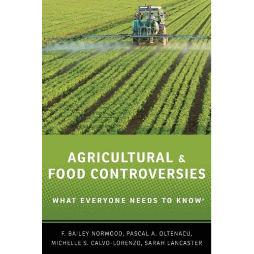 F. Bailey Norwood Michelle S. Calvo-Lorenzo Sarah Lancaster - Agricultural and Food Controversies