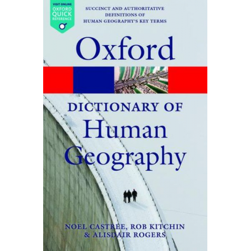 Alisdair (Keble College Rogers Noel Castree Rob (National University of Ireland Kitchin - A Dictionary of Human Geography