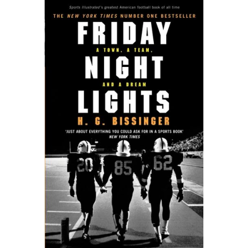 H. G. Bissinger - Friday Night Lights