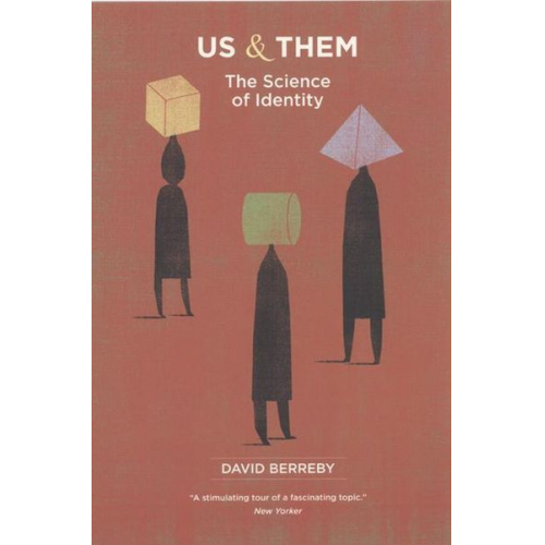 David Berreby - Us and Them