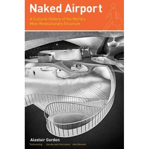 Alastair Gordon - Naked Airport