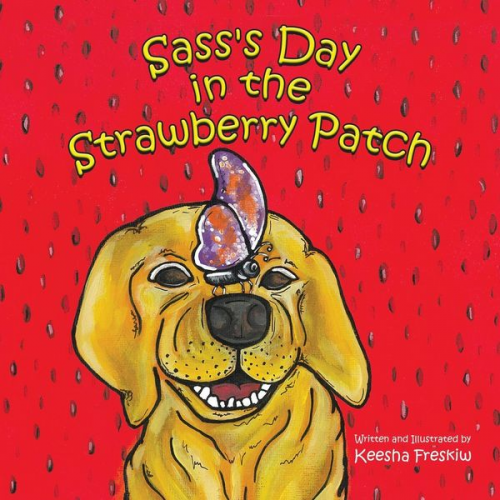 Keesha Freskiw - Sass's Day in the Strawberry Patch