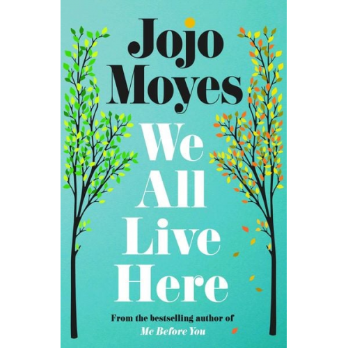 Jojo Moyes - We All Live Here