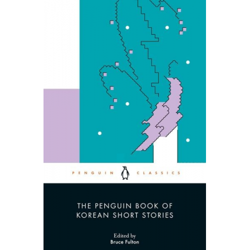 Bruce Fulton Kwon Youngmin - The Penguin Book of Korean Short Stories