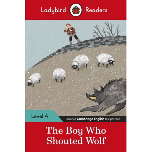 Ladybird - Ladybird Readers Level 4 - The Boy Who Shouted Wolf