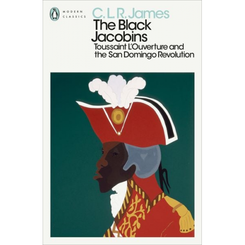 C. L. R. James - The Black Jacobins