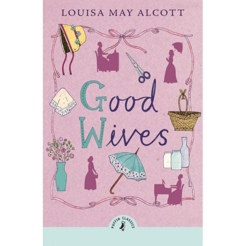 Louisa May Alcott - Good Wives