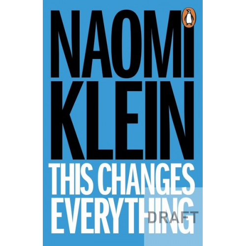 Naomi Klein - This Changes Everything