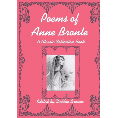 Debbie Brewer - Poems of Anne Bronte, A Classic Collection Book