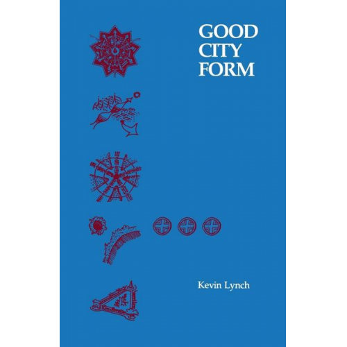 Kevin Lynch - Good City Form