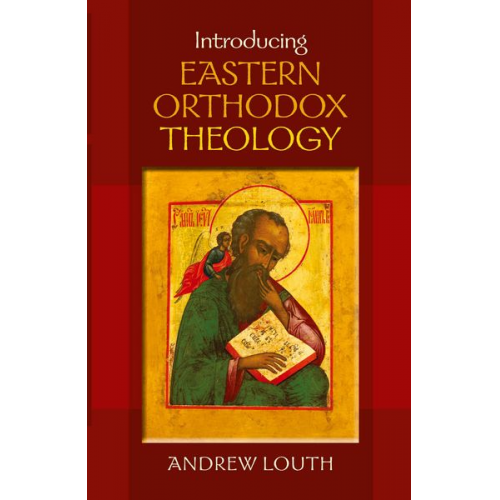 Andrew Louth - Introducing Eastern Orthodox Theology