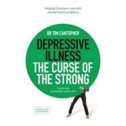 Tim Cantopher - Depressive Illness: The Curse of the Strong