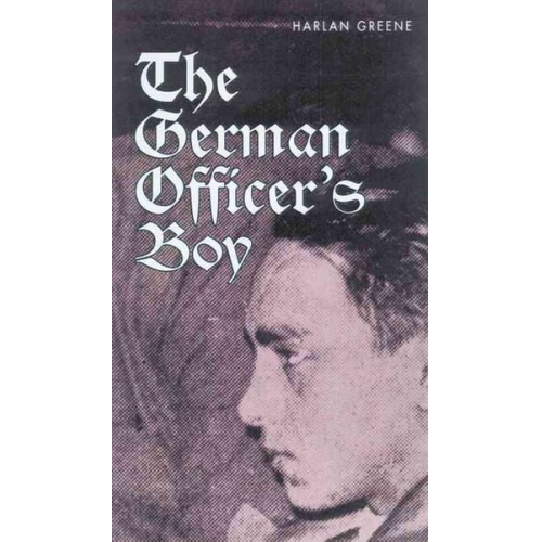 Harlan Greene - The German Officer's Boy