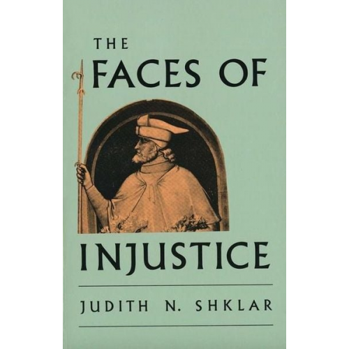 Judith N. Shklar - The Faces of Injustice