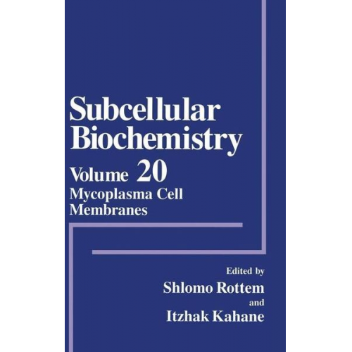 Shlomo Rottem Itzhak Kahane - Mycoplasma Cell Membranes