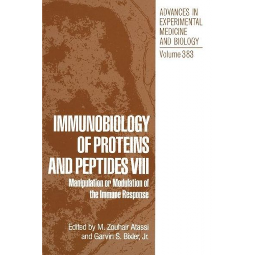 M. Z. Atassi International Symposium on the Immunobiology of Proteins and Peptides - Immunobiology of Proteins and Peptides VIII