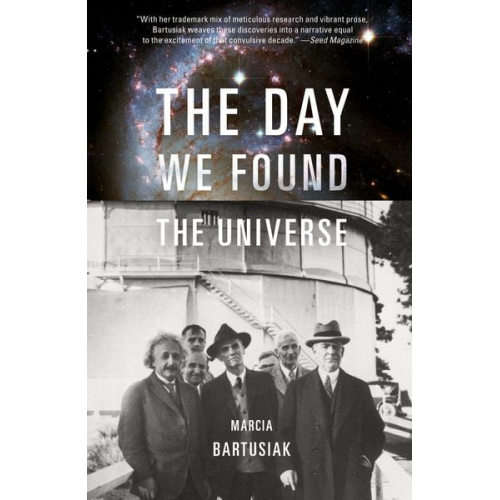 Marcia Bartusiak - The Day We Found the Universe