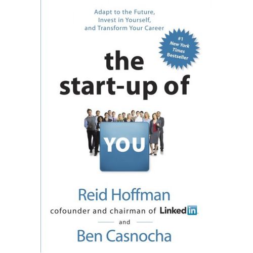 Reid Hoffman Ben Casnocha - The Startup of You (Revised and Updated)