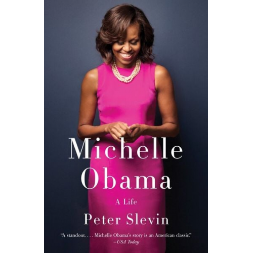 Peter Slevin - Michelle Obama