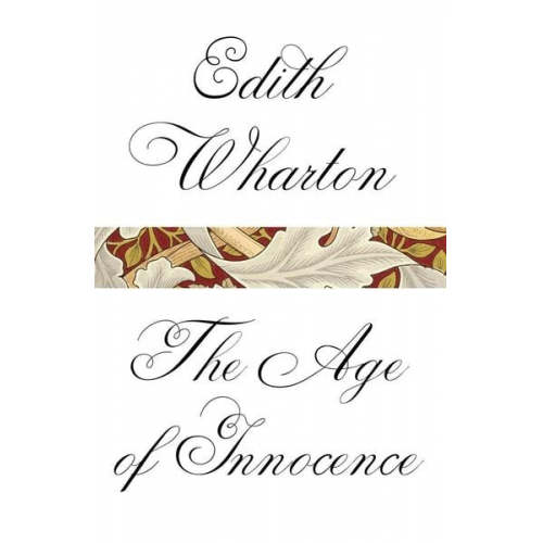 Edith Wharton - The Age of Innocence