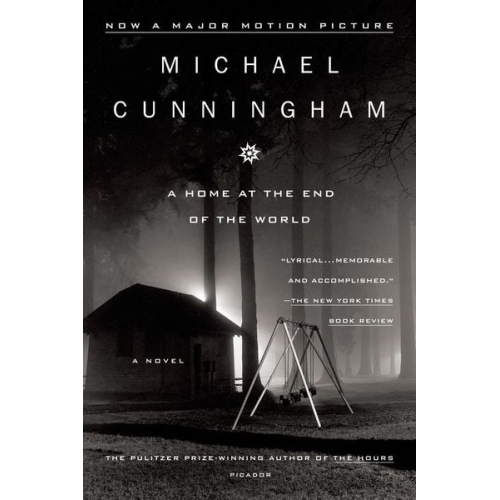 Michael Cunningham - A Home at the End of the World