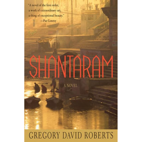 Gregory David Roberts - Shantaram