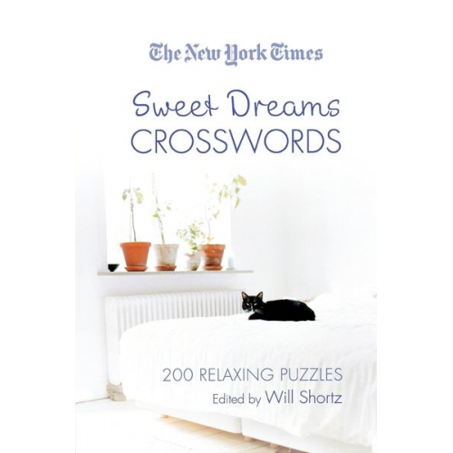 Will Shortz - The New York Times Sweet Dreams Crosswords