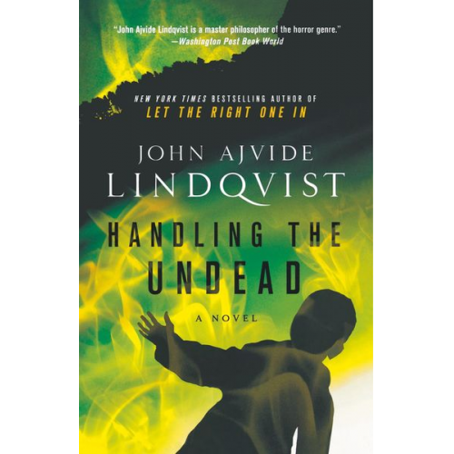 John Ajvide Lindqvist - Handling the Undead